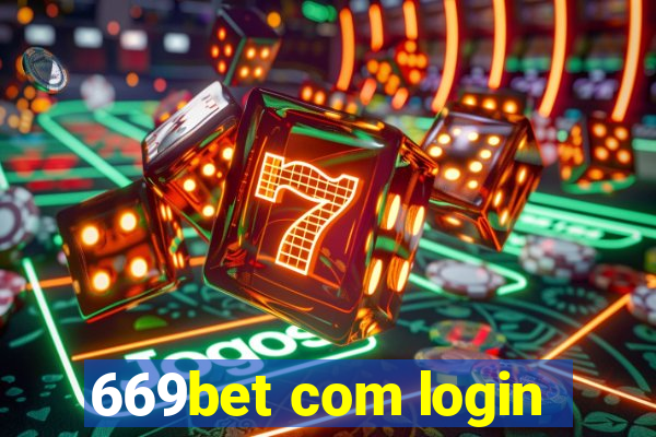 669bet com login